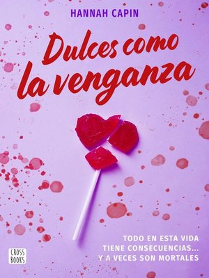 cover image of Dulces como la venganza
